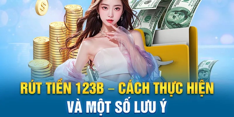 rút tiền 123b